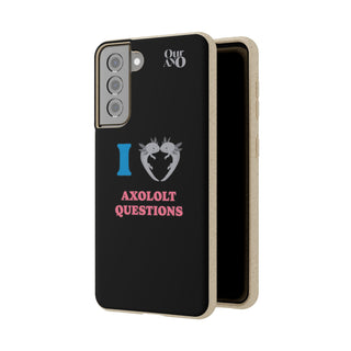 I Love Axolotl Questions phone case