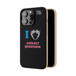 I Love Axolotl Questions phone case