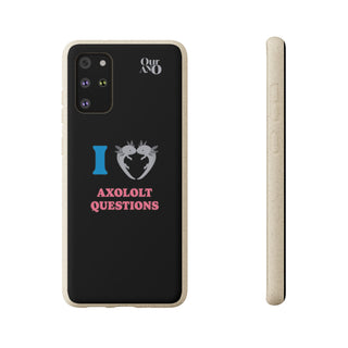 I Love Axolotl Questions phone case