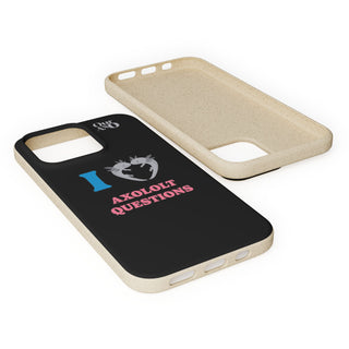 I Love Axolotl Questions phone case