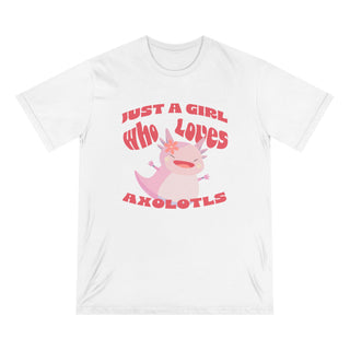 JUST A GIRL HOW LOVES AXOLOTLS T-Shirt