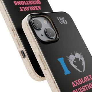 I Love Axolotl Questions phone case