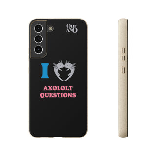 I Love Axolotl Questions phone case