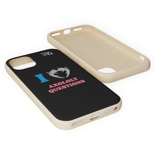 I Love Axolotl Questions phone case