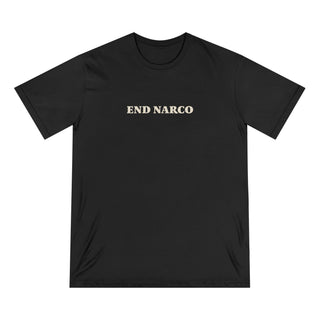 "END NARCO" CAUSE COLLECTION - 100% ORGANIC COTTON T-SHIRT