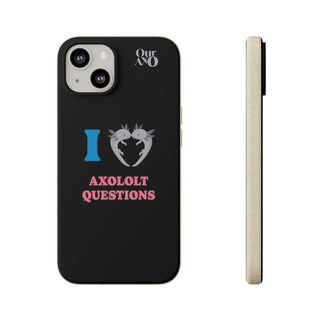I Love Axolotl Questions phone case
