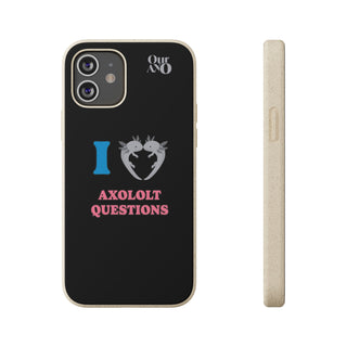 I Love Axolotl Questions phone case