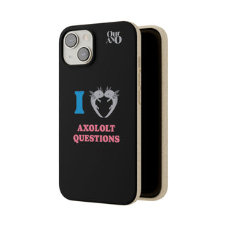 I Love Axolotl Questions phone case