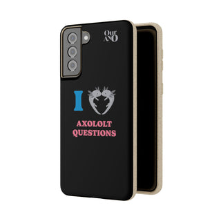 I Love Axolotl Questions phone case