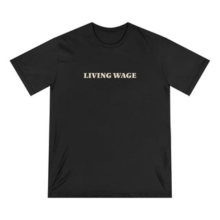 "LIVING WAGE" T-SHIRT: 100% CERTIFIED ORGANIC COTTON