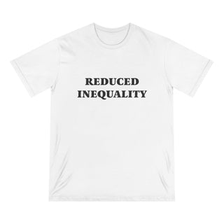 "REDUCE INEQUALITY" CAUSE T-SHIRT: 100% CERTIFIED ORGANIC COTTON