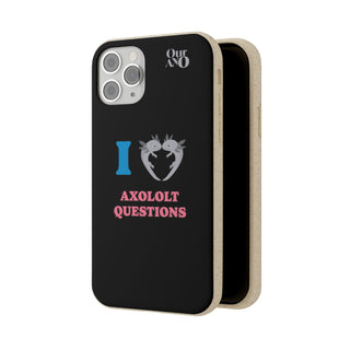 I Love Axolotl Questions phone case