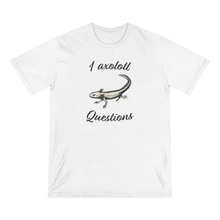 Another Axolotl Questions Organic T-shirt
