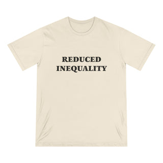 "REDUCE INEQUALITY" CAUSE T-SHIRT: 100% CERTIFIED ORGANIC COTTON
