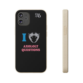 I Love Axolotl Questions phone case