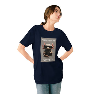 AXOLOTL 100% ORGANIC COTTON T SHIRT "NO QUESTIONS NO STRESS" - ouraxo