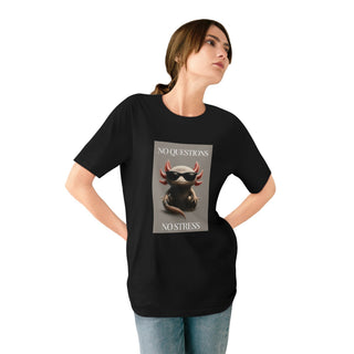 AXOLOTL 100% ORGANIC COTTON T SHIRT "NO QUESTIONS NO STRESS" - ouraxo