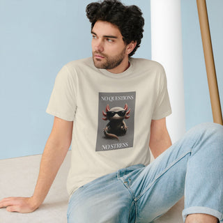 AXOLOTL 100% ORGANIC COTTON T SHIRT "NO QUESTIONS NO STRESS" - ouraxo