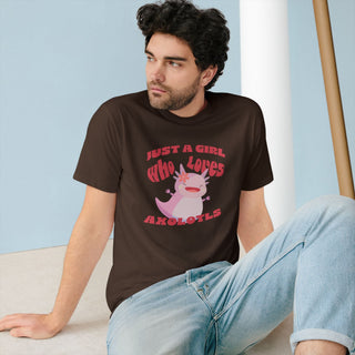 AXOLOTL "JUST A GIRL WHO LOVES AXOLOTLS" T - SHIRT 100% ORGANIC COTTON - ouraxo