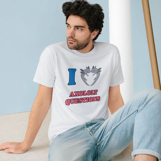 AXOLOTL "LOVE AXOLOTL QUESTIONS" T SHIRT 100% ORGANIC COTTON - ouraxo