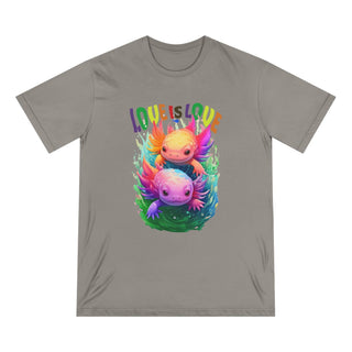 AXOLOTL 'LOVE IS LOVE" T - SHIRT 100% ORGANIC COTTON - ouraxo