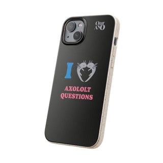 I Love Axolotl Questions phone case - ouraxo