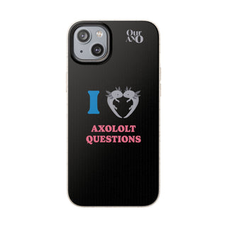 I Love Axolotl Questions phone case - ouraxo