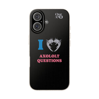I Love Axolotl Questions phone case - ouraxo