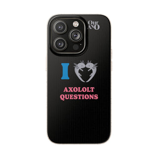 I Love Axolotl Questions phone case - ouraxo