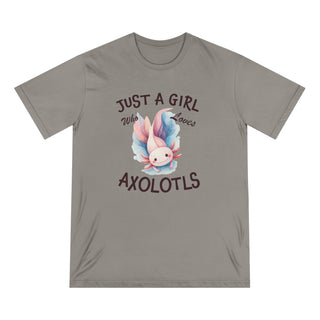 "JUST A GIRL WHO LOVES AXOLOTLS" T SHIRT ORGANIC COTTON - ouraxo
