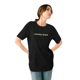 "LIVING WAGE" T - SHIRT: 100% CERTIFIED ORGANIC COTTON - ouraxo