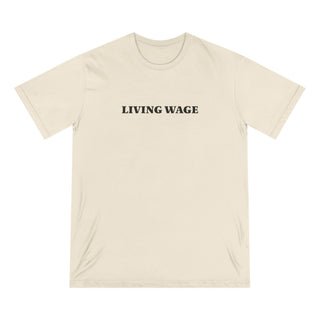 "LIVING WAGE" T - SHIRT: 100% CERTIFIED ORGANIC COTTON - ouraxo