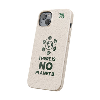 "NO PLANET B" APPLE IPHONE CASE - 100% SUSTAINABLE - ouraxo