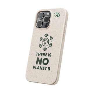 "NO PLANET B" APPLE IPHONE CASE - 100% SUSTAINABLE - ouraxo