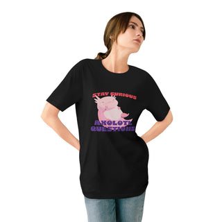 STAY CURIOUS AXOLOTL QUESTIONS T-Shirt - ouraxo