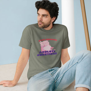 STAY CURIOUS AXOLOTL QUESTIONS T-Shirt - ouraxo